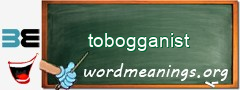 WordMeaning blackboard for tobogganist